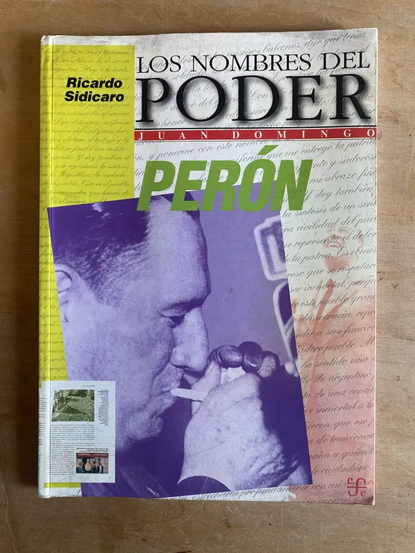 Juan Domingo Peron Los nombres del poder - Sidicaro (3h0)