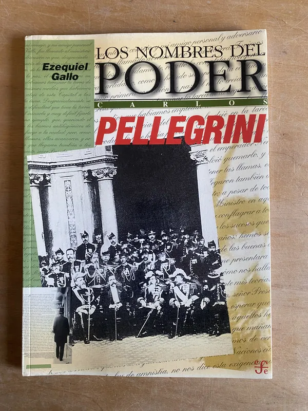 Tapa de Carlos Pellegrini Los nombres del poder - Gallo (3h0)