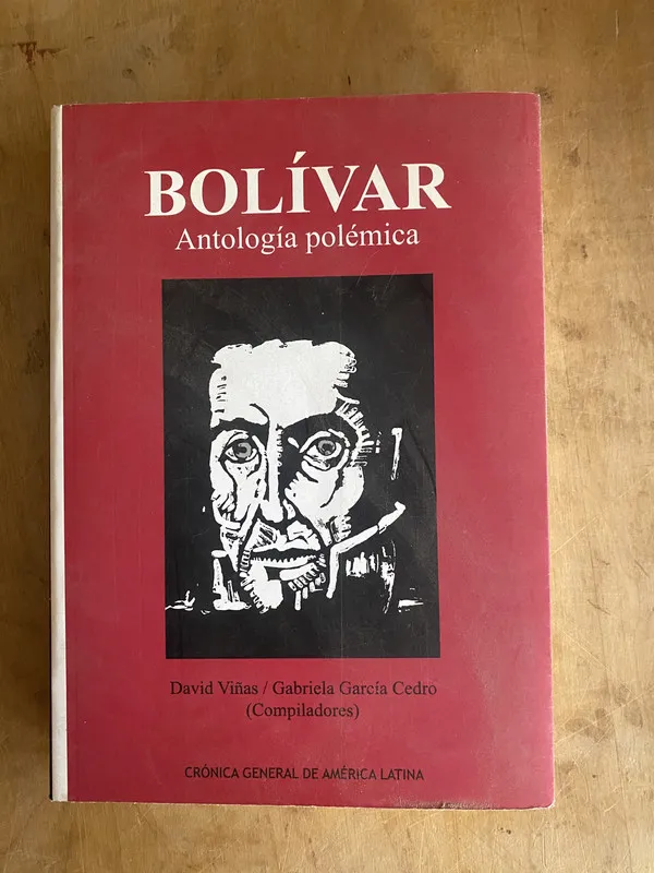 Bolivar antologia polemica - Viñas; Garcia Cedro (cc1)