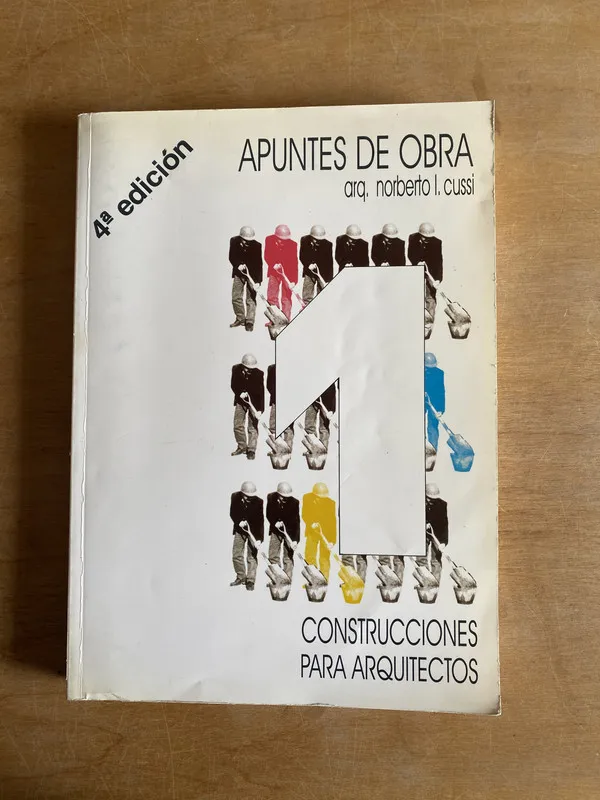 Apuntes de obra Construcciones para arquitectos- Cussi (2to