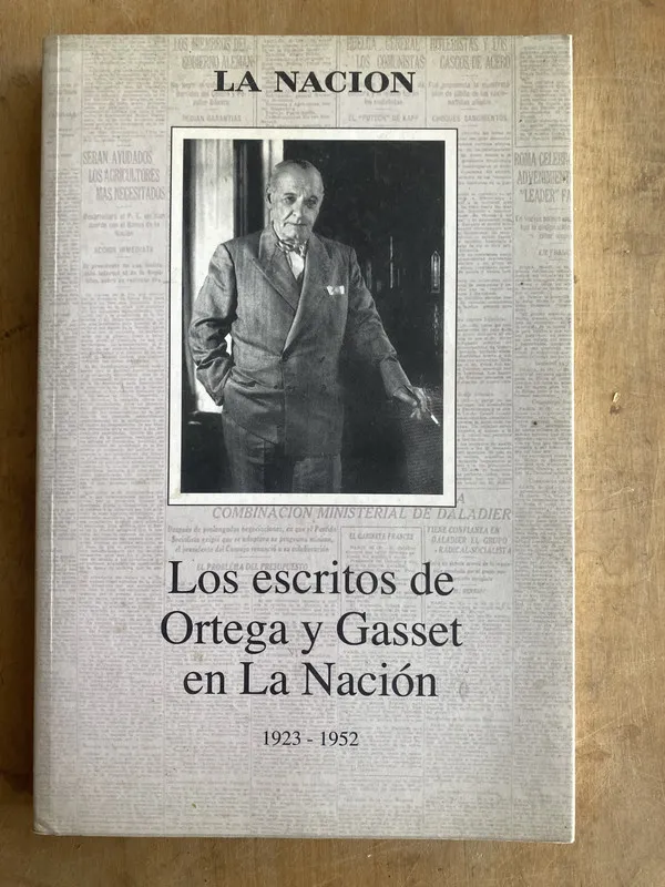 Los escritos de Ortega y Gasset en La Nacion - Ortega y(ii2