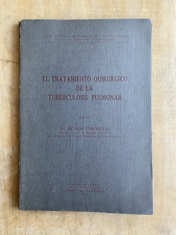 El tratamiento quirurgico de tuberculosis- Finochietto (ii2