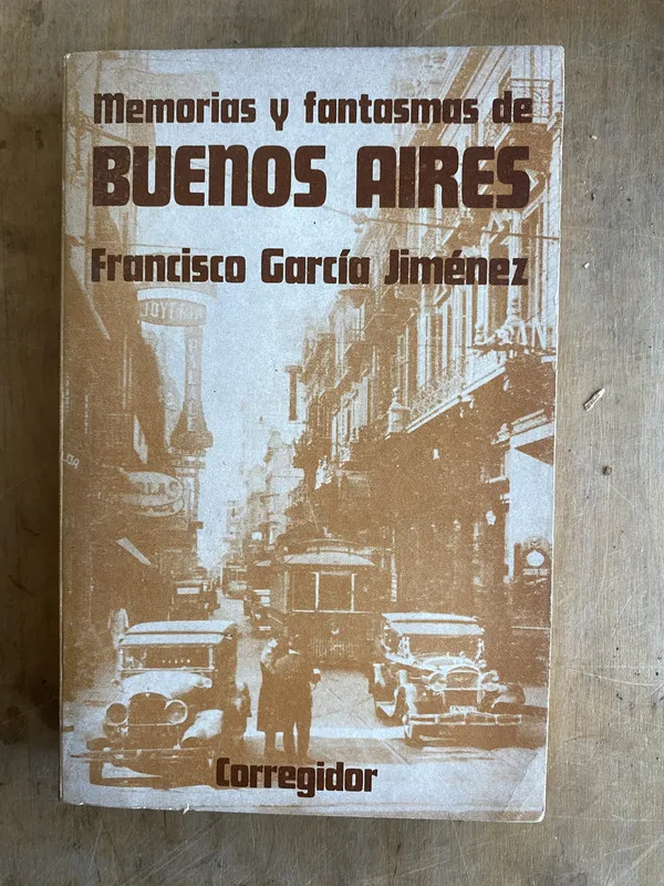 Memorias y fantasmas de Buenos Aires - Garcia Jimenez (ñ3)