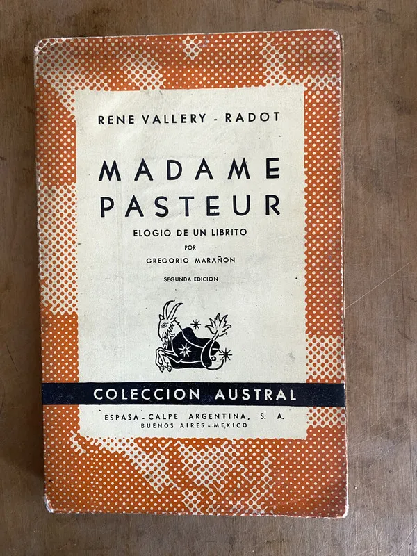 Madame pasteur Elogio de un librito por Marañon- Vallery ñ3
