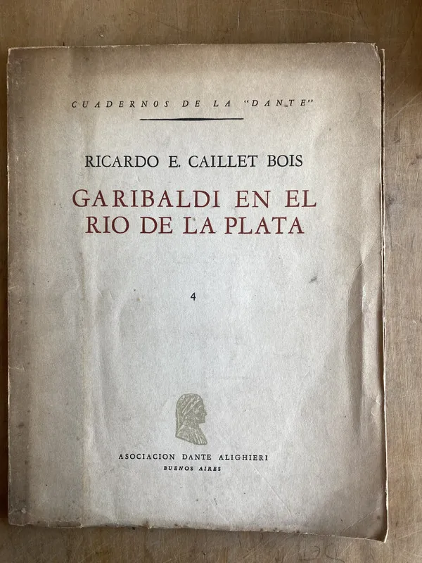 Garibaldi en el Rio de la Plata - Caillet Bois (ñ3)