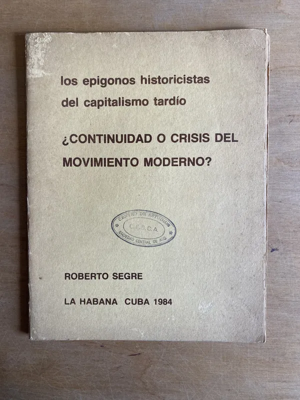 Los epigonos historicistas del capitalismo tard- Segre (3m1