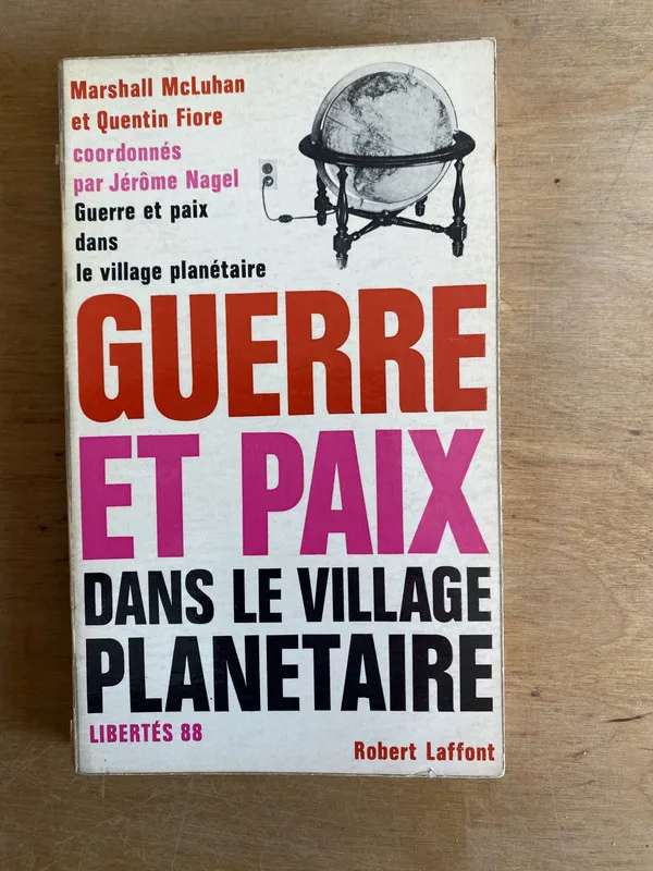 Guerre et paix dans le village planetaire - McLuhan (3m2)