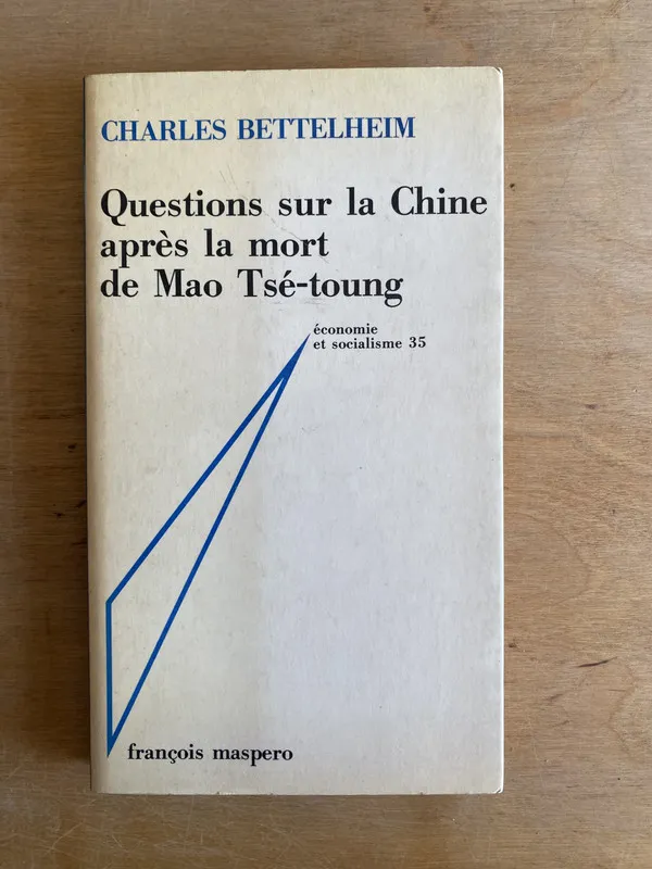Questions sur la chine mort Mao Tse-toung- Bettelheim (3m2)