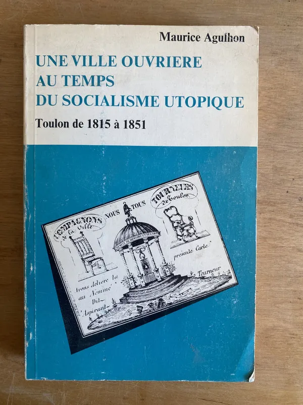 Une ville ouvrière au temps du socialisme- Agulhon (3m2)