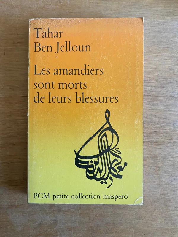 Les amandiers sont morts de leurs blessures - Jelloun (3m2)