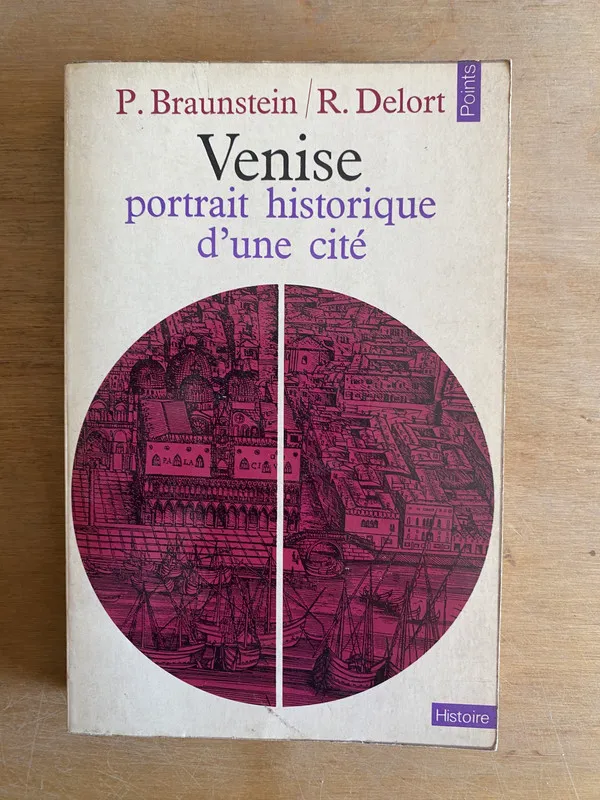 Tapa de Venise. Portrait historique d'une cite - Braunstein (3m2)