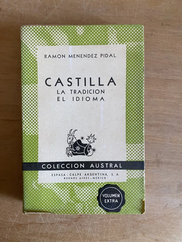 Castilla. La tradicion. El idioma - Menendez Pidal (3k2)