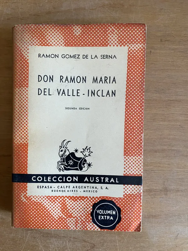 Don Ramon Maria del Valle - Inclan - Gomez de la Serna (3k2