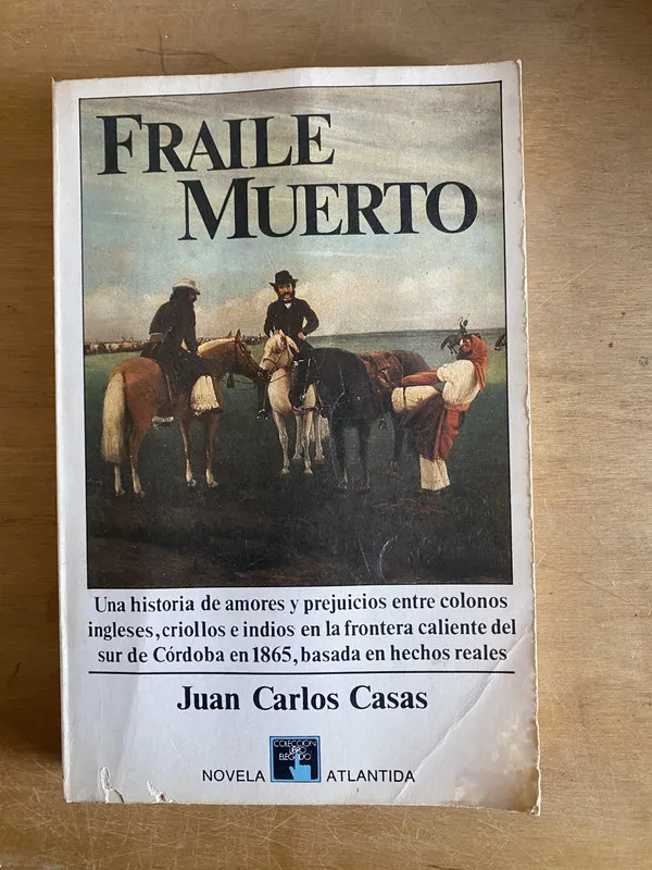 Fraile Muerto. Una historia de amores y - Casas (3k3)