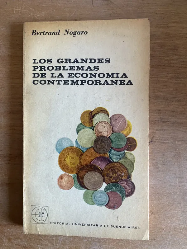 Tapa de Los grandes problemas de la economia Contempor- Nogaro (3k3