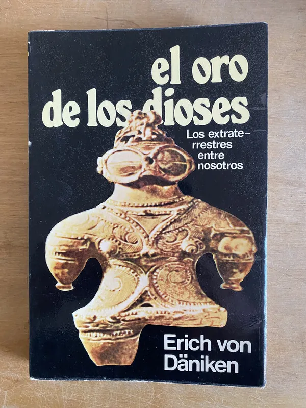 Tapa de El oro de los dioses. Los extraterrestres ent- Däniken (3k3
