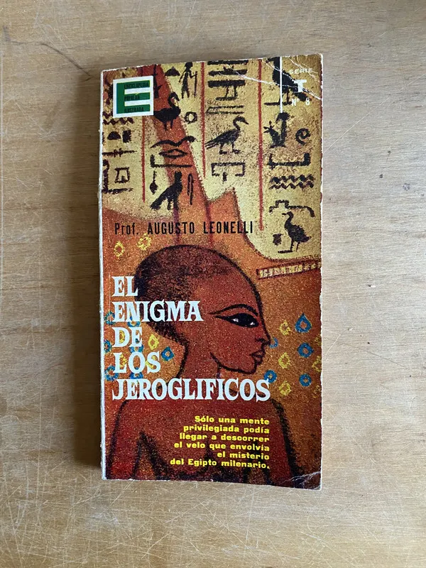 El enigma de los Jeroglificos Egipto milenar- Leonelli (3k3