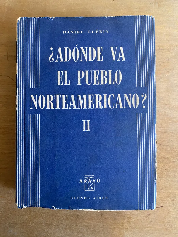 ¿A donde va el pueblo norteamericano? - Guerin, Daniel (3k1