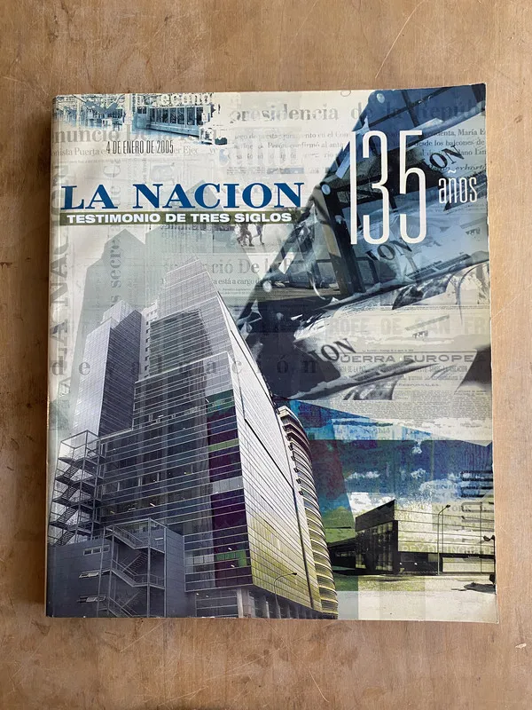 La nacion testimonio de tres siglos 135 años (r0)