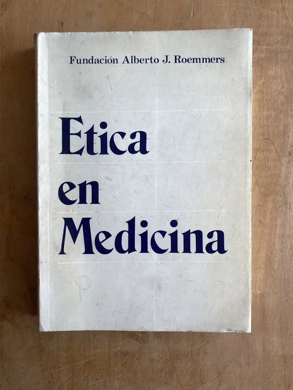 Etica en medicina - Roemmers (ii2)