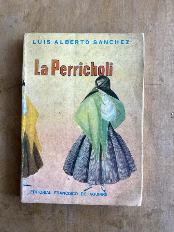 La perricholi - Sanchez, Luis Alberto (ii2)