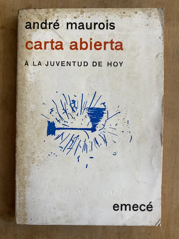 Carta abierta a la juventud de hoy - Maurois, Andre (ii2)