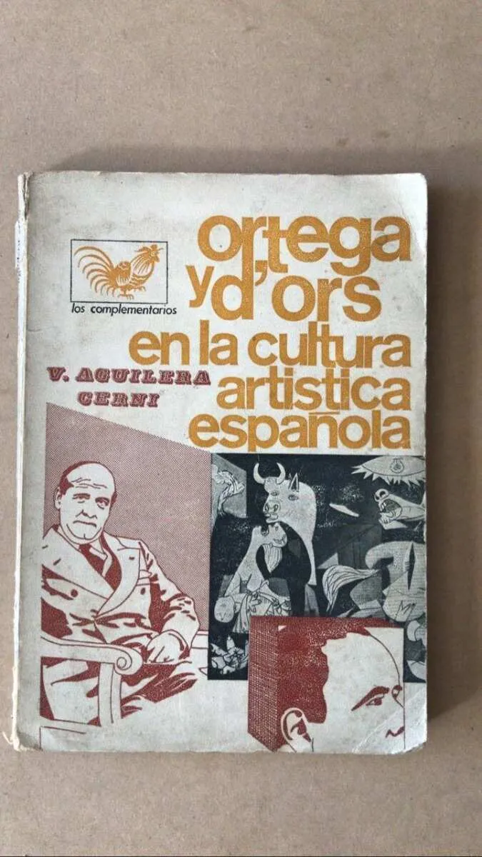 Ortega Y Dors En La Cultura Artística Española- Aguilera (z3