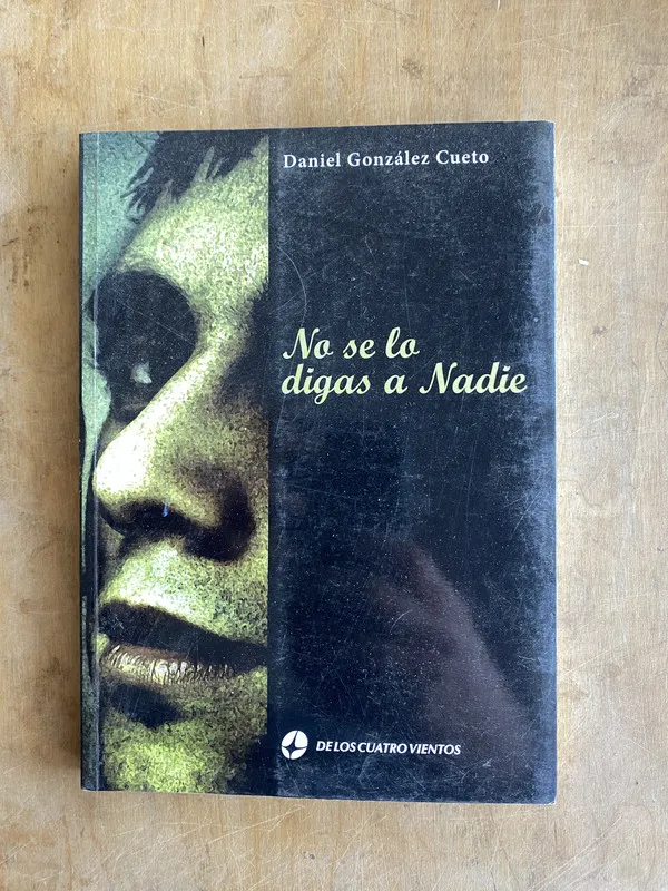 No se lo digas a nadie - Gonzalez Cueto, Daniel (ii2)