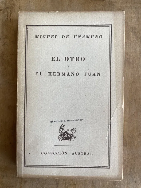 El otro y el hermano Juan - De Unamuno, Miguel (ñ3)