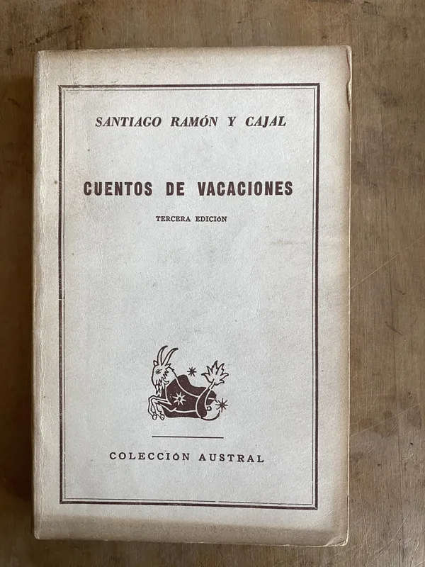 Cuentos de Vacaciones - Santiago Ramon y Cajal (ñ3)