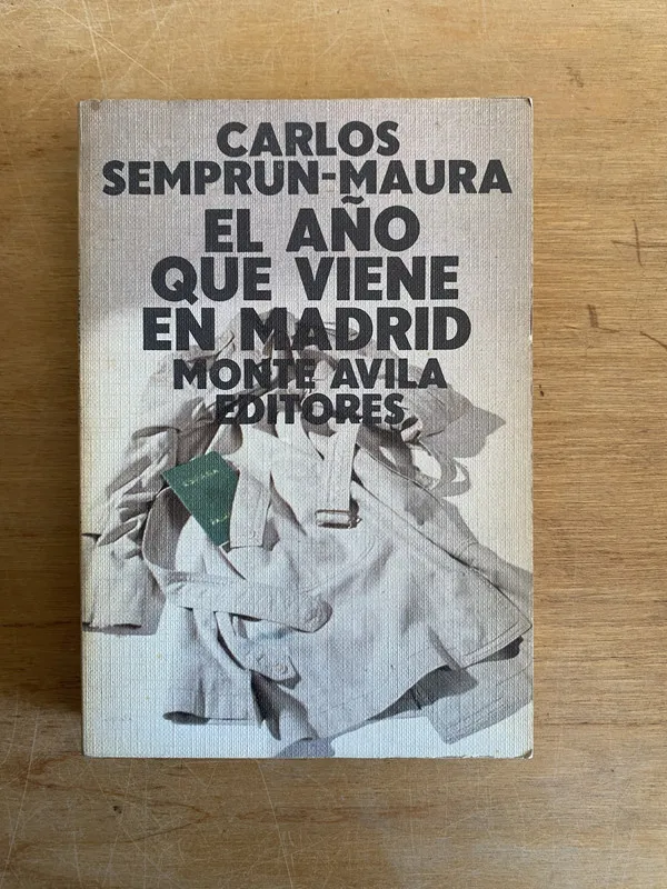Tapa de El año que viene en Madrid - Semprun-Maura, Carlos (3m1)