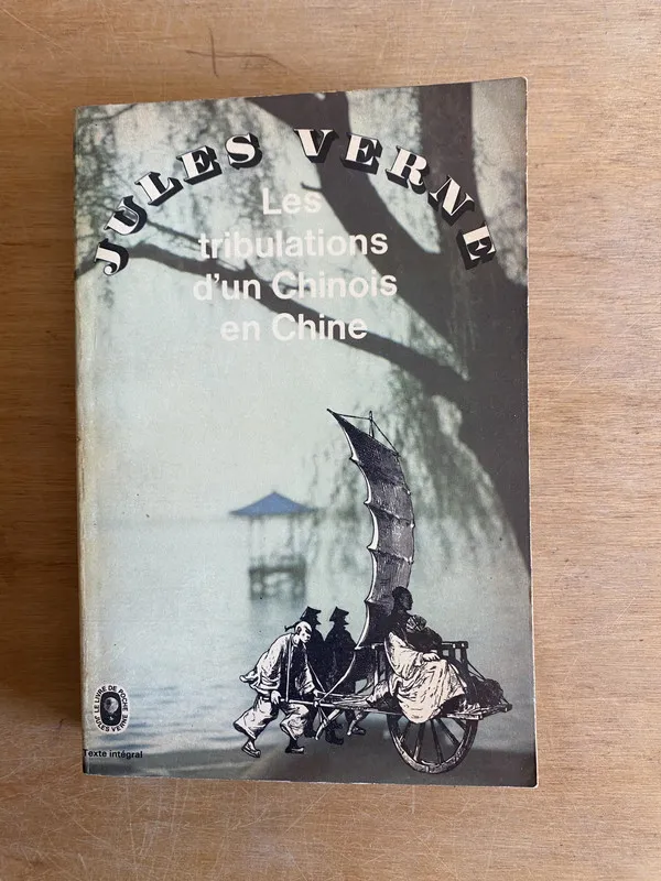 Les tribulations d'un Chinois en Chine - Verne, Jules (3m2)