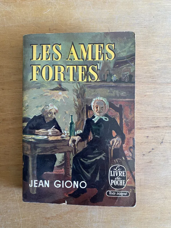 Les ames fortes - Giono, Jean (3m2)