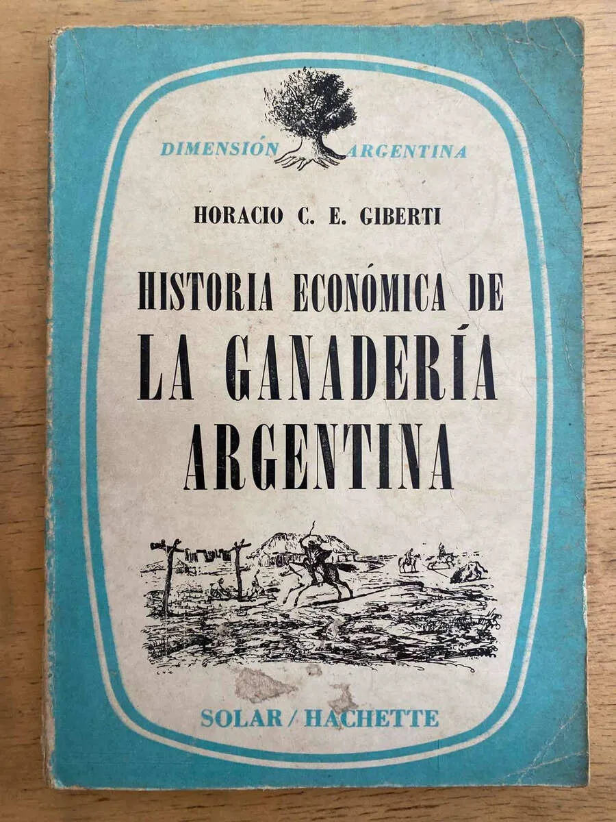 Historia Economica De La Ganaderia Argentina - Giberti (k6)