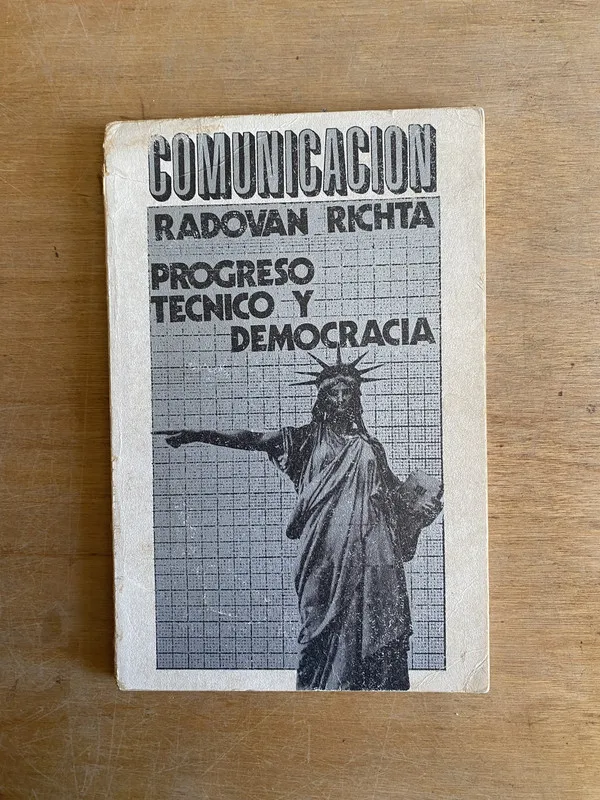 Progreso tecnico y democracia - Richta, Radovan (3i3)