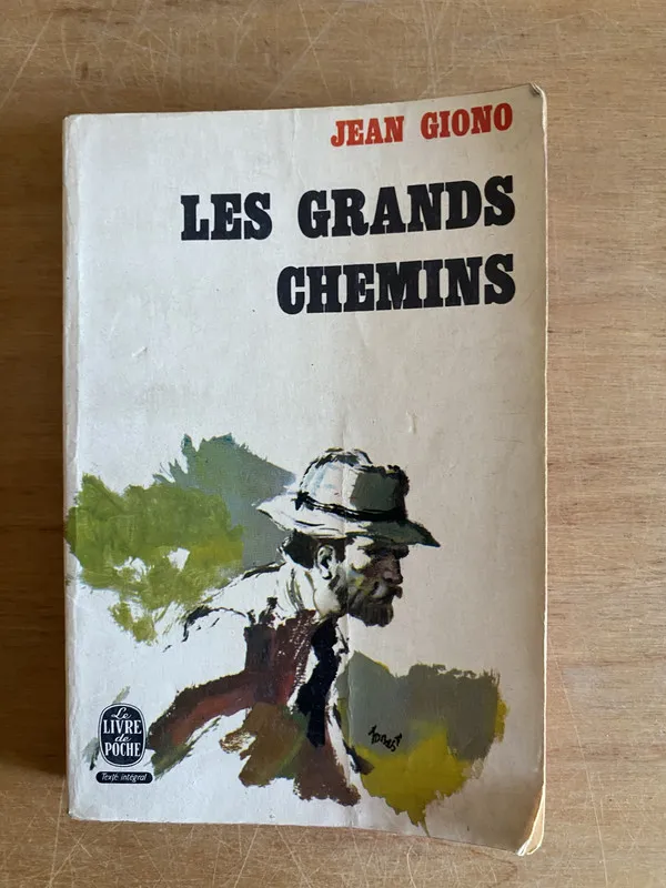 Les grands chemins - Giono, Jean (3k2)