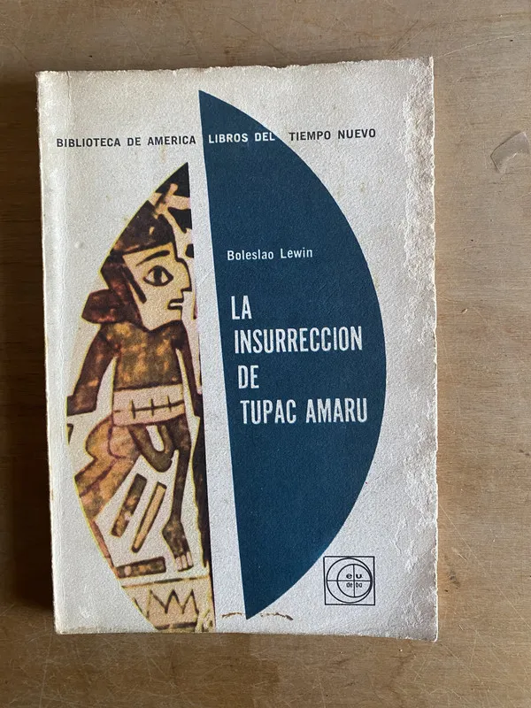 La insurreccion de Tupac Amaru - Lewin, Boleslao (3k3)