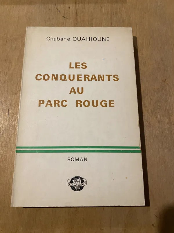 Les conquerants au parc rouge - Ouahioune, Chabane (3j1)