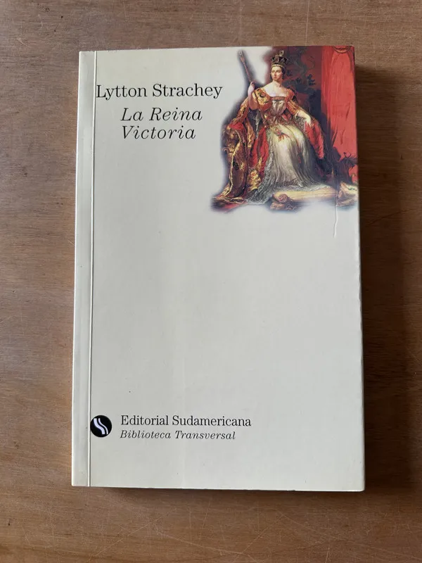La reina victoria - Strachey, Lytton (3j2)