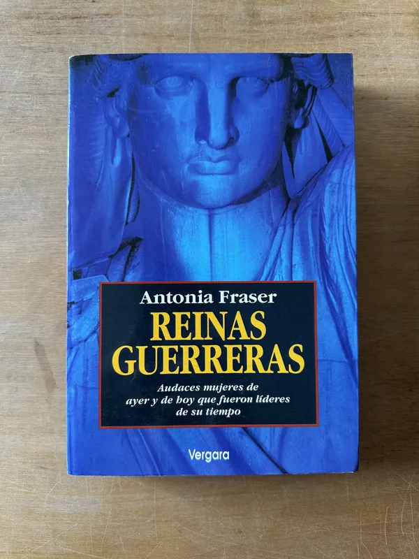 Reinas guerreras - Fraser, Antonia (3j2)