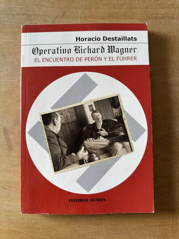 Operativo Richard Wagner - Destaillats, Horacio (3K4)