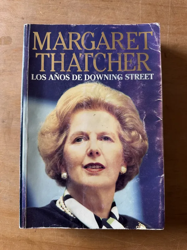 Los siete años de Downing Street - Thatcher, Margaret (3K4)