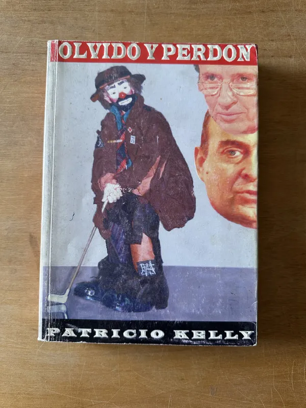 Olvido y perdon - Kelly, Patricio (3K5)
