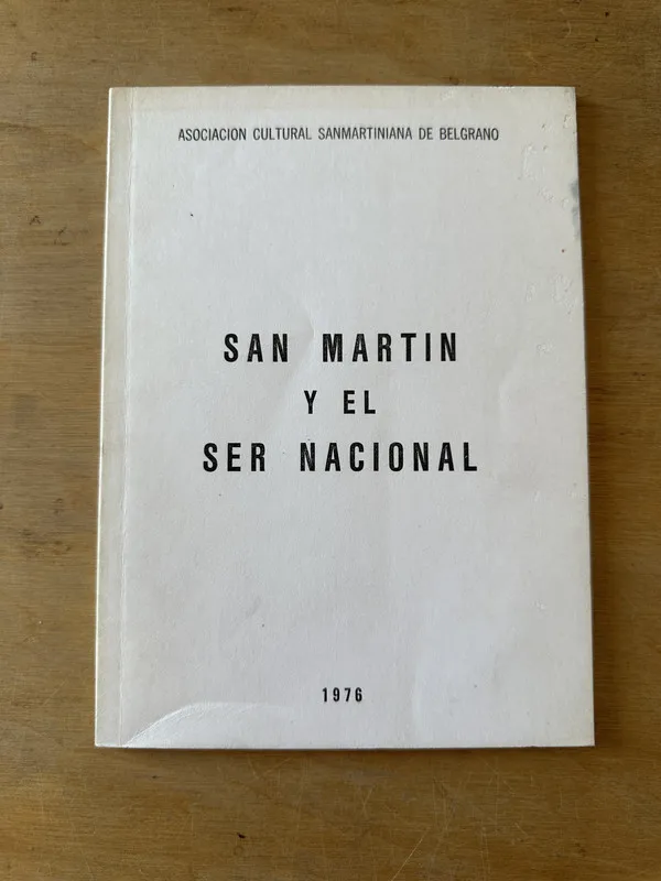 San Martin y el ser nacional - Asoc Cultural Sanmartin (3K6