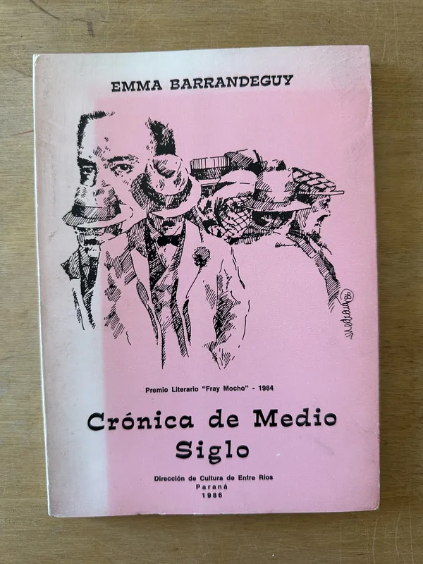 Cronica de medio siglo - Barrandeguy, Emma (3K6)