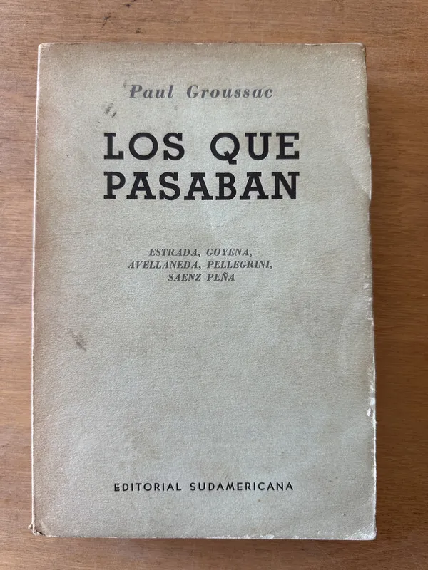 Los que pasaban - Groussac, Paul (3K6)