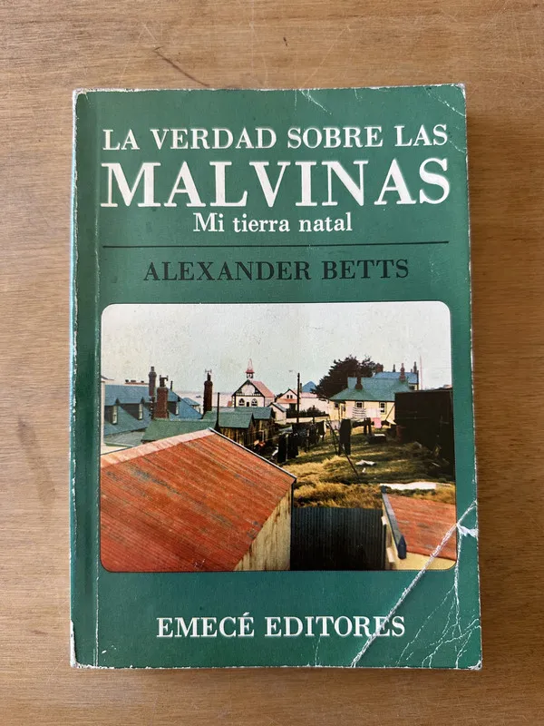La verdad sobre las Malvinas - Betts, Alexander (3K6)
