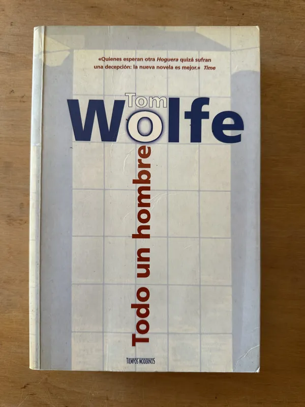 Tapa de Todo un hombre - Wolfe, Tom (3L3)