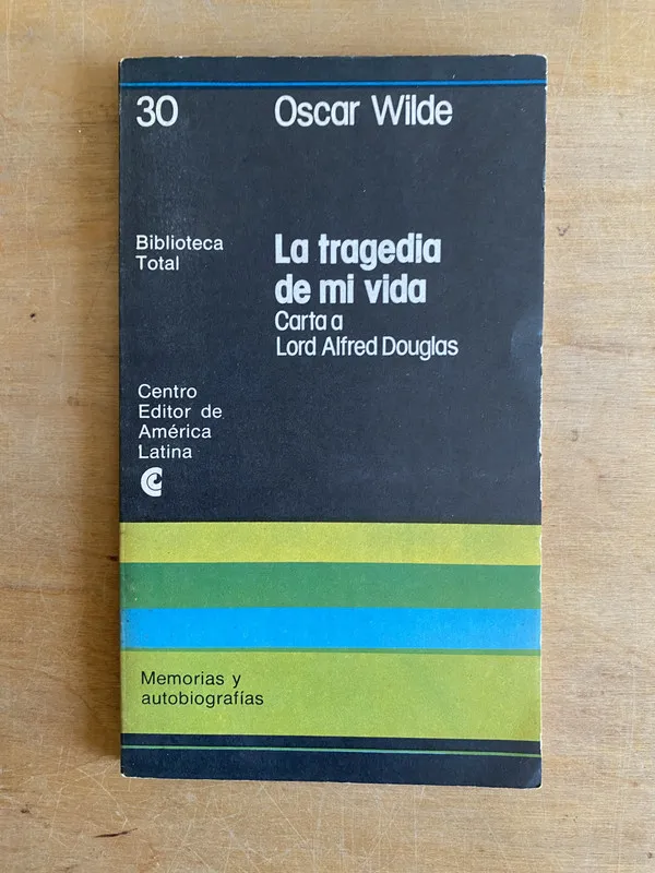 La tragedia de mi vida. Carta a Lord A. Douglas- Wilde (2cf