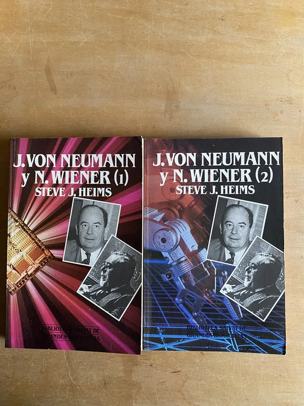 Tapa de J. Von Neumann y N. Wiener (1 y 2) - Heims, Steve. J (2cf)